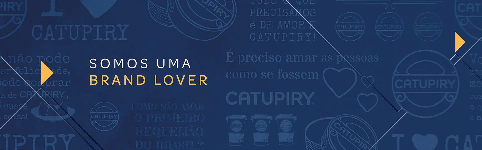 Catupiry - Brand Lover